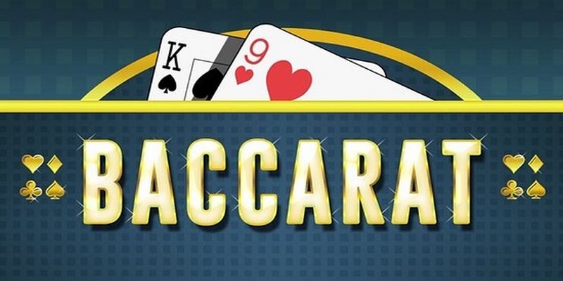 Baccarat - Game bài hot tại sòng bạc