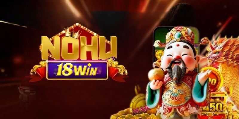 app nổ hũ 18win