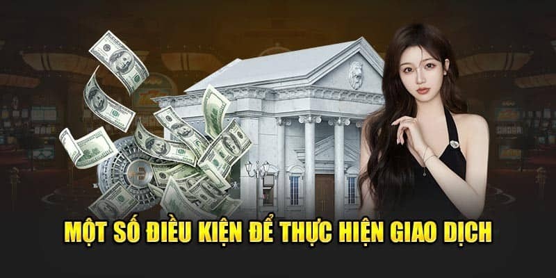 Điều kiện cần khi rút tiền 18win là gì?